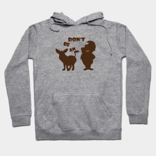 Don't be a Donkey Hoodie